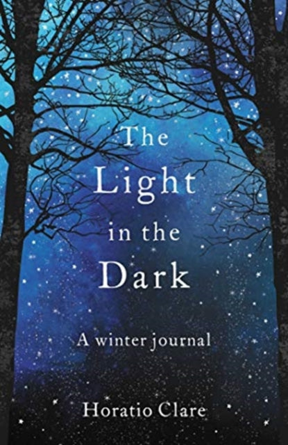 Light in the Dark: A Winter Journal