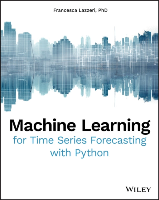 Machine Learning for Time Series Forecasting with Python ...