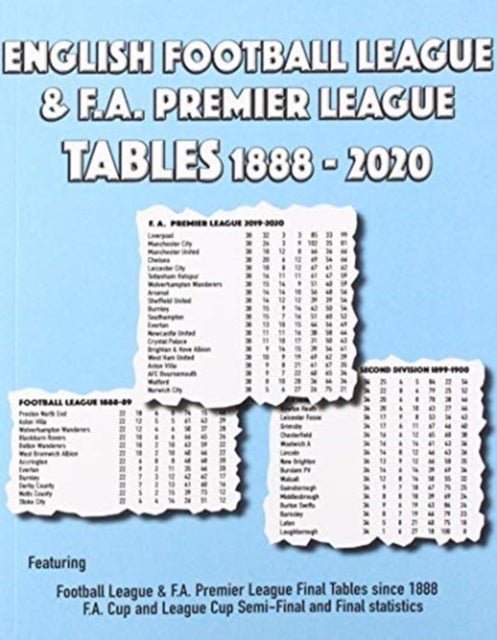 English Football League & F.A. Premier League Tables 1888-2020