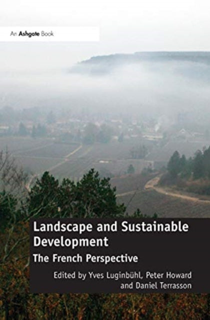 Landscape and Sustainable Development: The French Perspective