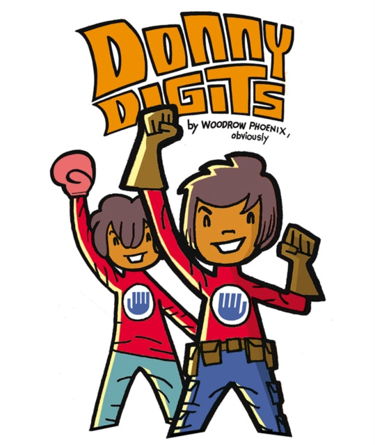 Donny Digits: Heroes! Heists! Hot Dogs!