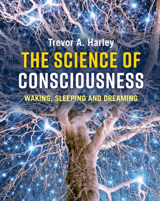Science of Consciousness: Waking, Sleeping and Dreaming