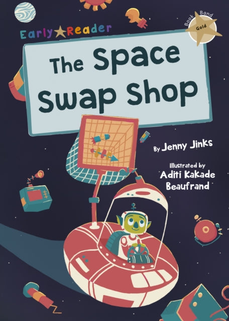 Space Swap Shop: (Gold Early Reader)
