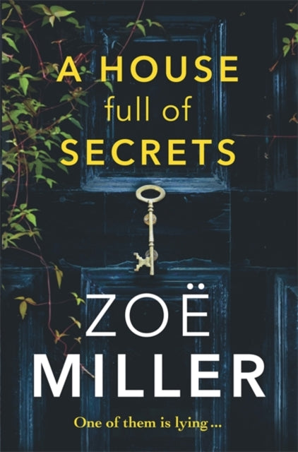 House Full of Secrets: All she sees is the perfect man, but what is he hiding?