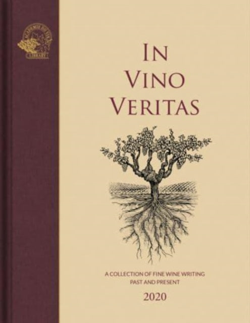 In Vino Veritas: A Collection of Fine Wine Writing Past and Present