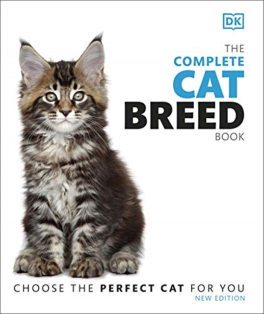 Complete Cat Breed Book: Choose the Perfect Cat for You