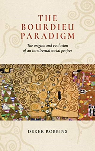 Bourdieu Paradigm: The Origins and Evolution of an Intellectual Social Project