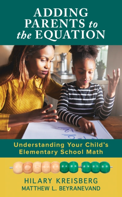 Adding Parents to the Equation: Understanding Your Child's Elementary School Math