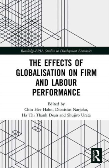 Effects of Globalisation on Firm and Labour Performance