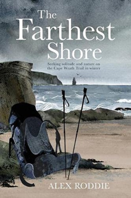 Farthest Shore: Seeking solitude and nature on the Cape Wrath Trail in winter