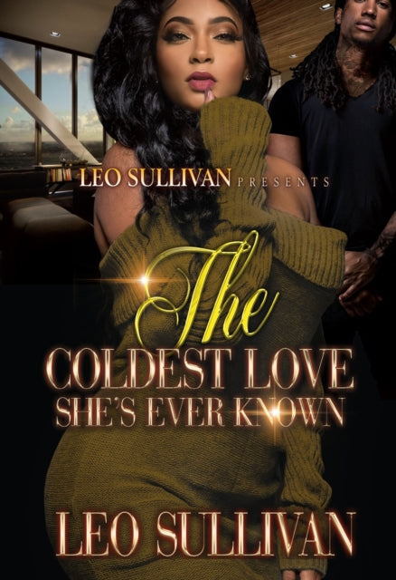 Coldest Love She's Ever Known