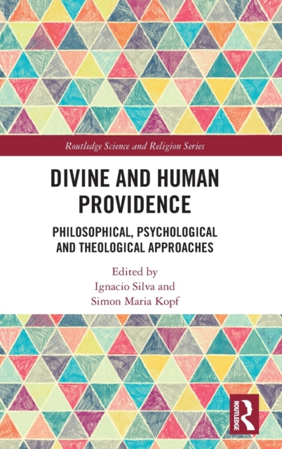 Divine and Human Providence: Philosophical, Psychological and Theological Approaches