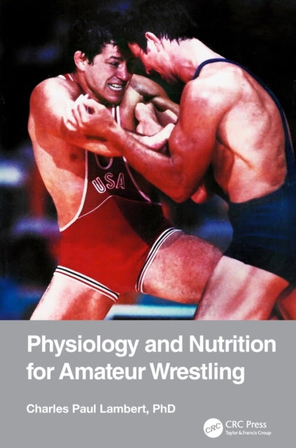 Physiology and Nutrition for Amateur Wrestling