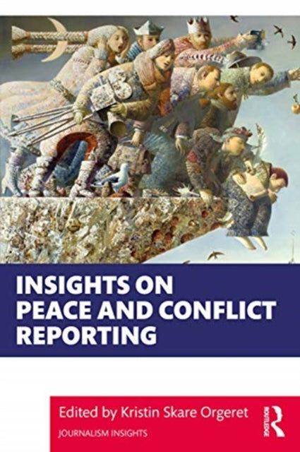 Insights on Peace and Conflict Reporting