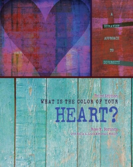 What is the Color of Your Heart: A Humanist Approach to Diversity
