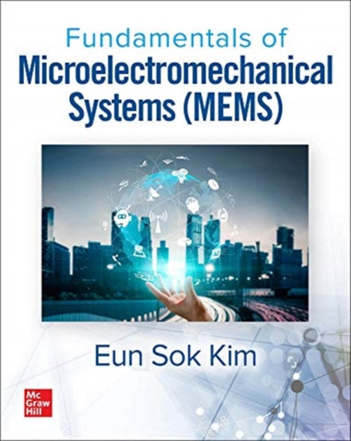 Fundamentals of Microelectromechanical Systems (MEMS)