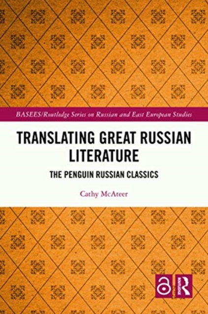 Translating Great Russian Literature: The Penguin Russian Classics