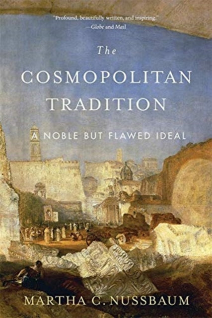 Cosmopolitan Tradition: A Noble but Flawed Ideal