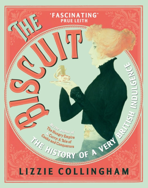 Biscuit: The History of a Very British Indulgence