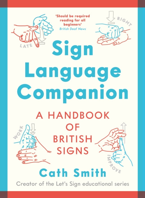 Sign Language Companion: A Handbook of British Signs