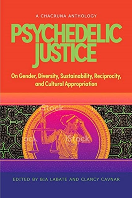 Psychedelic Justice: Toward a Diverse and Equitable Psychedelic Culture