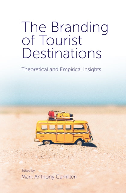 Branding of Tourist Destinations: Theoretical and Empirical Insights