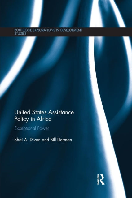 United States Assistance Policy in Africa: Exceptional Power