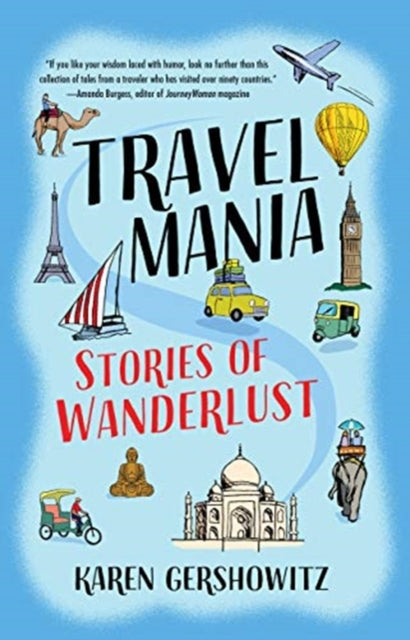 Travel Mania: Stories of Wanderlust