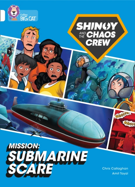 Shinoy and the Chaos Crew Mission: Submarine Scare: Band 10/White