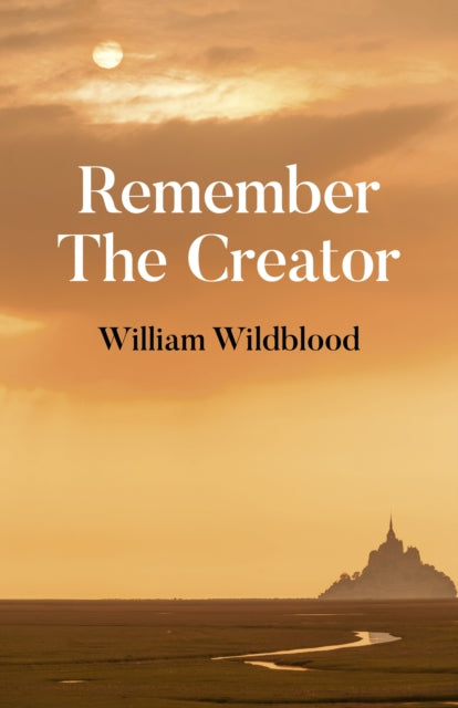 Remember The Creator - The reality of God