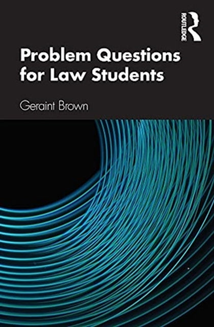 Problem Questions for Law Students: A Study Guide