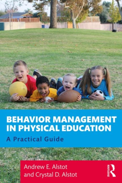 Behavior Management in Physical Education: A Practical Guide