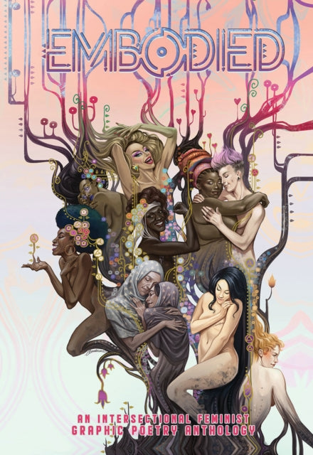 Embodied: An Intersectional Feminist Comics Poetry Anthology