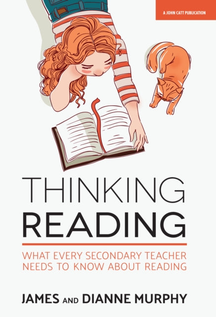 Thinking Reading: What every secondary teacher needs to know about reading