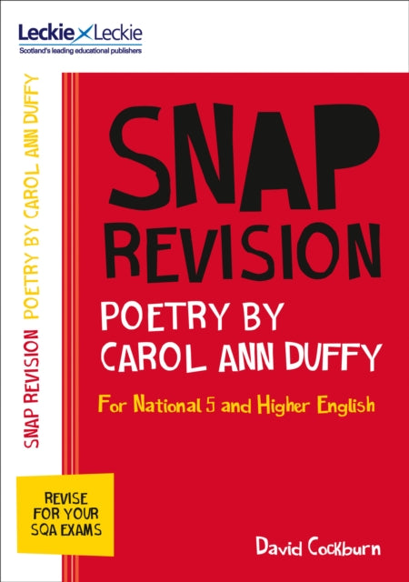 National 5/Higher English Revision: Poetry by Carol Ann Duffy: Revision Guide for the Sqa English Exams