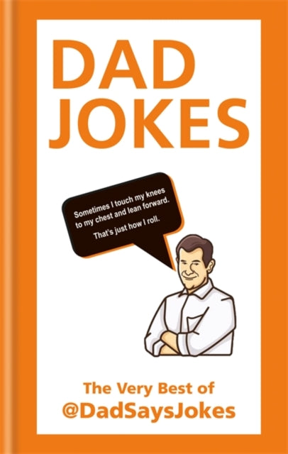 Dad Jokes: The very best of @DadSaysJokes