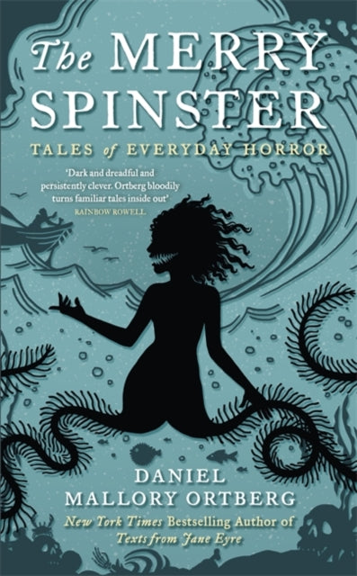 Merry Spinster: Tales of everyday horror