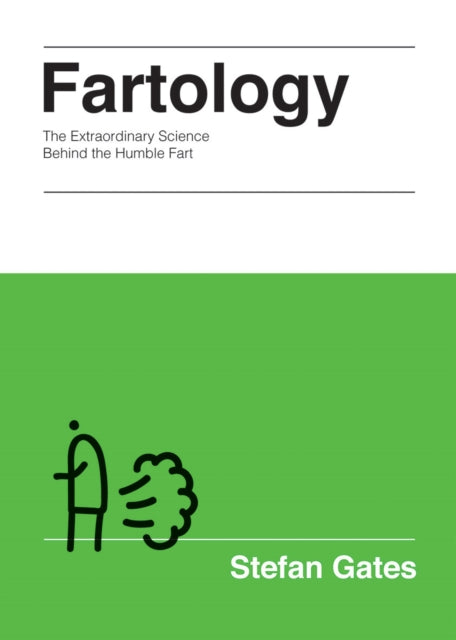 Fartology: The Extraordinary Science Behind the Humble Fart