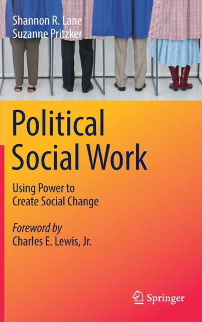 Political Social Work: Using Power to Create Social Change