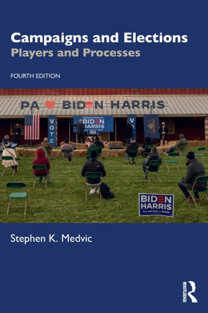 Campaigns and Elections: Players and Processes