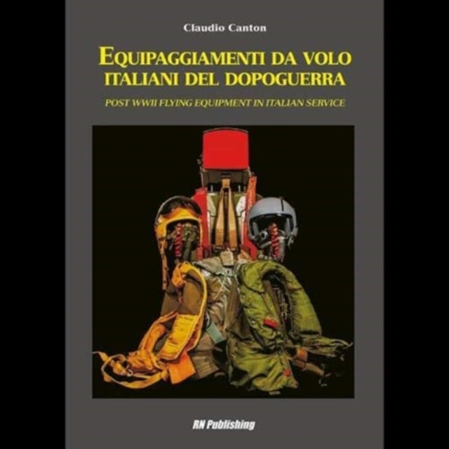 Equipaggiamenti Da Volo Italiani Del Dopoguerra - Post WWII Flying Equipment in Italian Service
