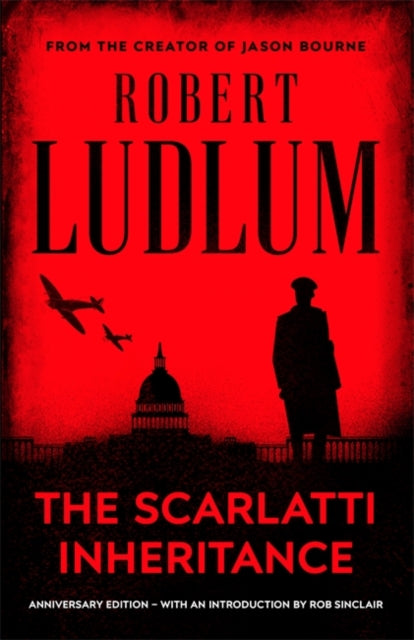 Scarlatti Inheritance: Action, adventure, espionage and suspense from the master storyteller