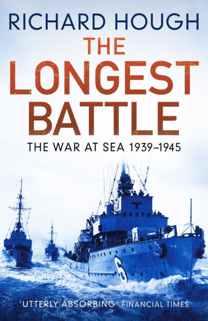 Longest Battle: The War at Sea 1939-1945