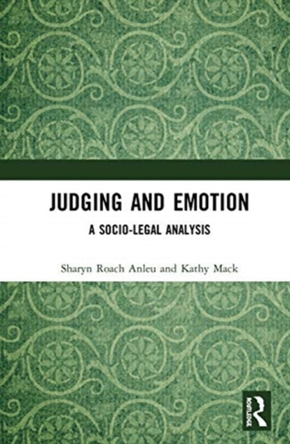 Judging and Emotion: A Socio-Legal Analysis