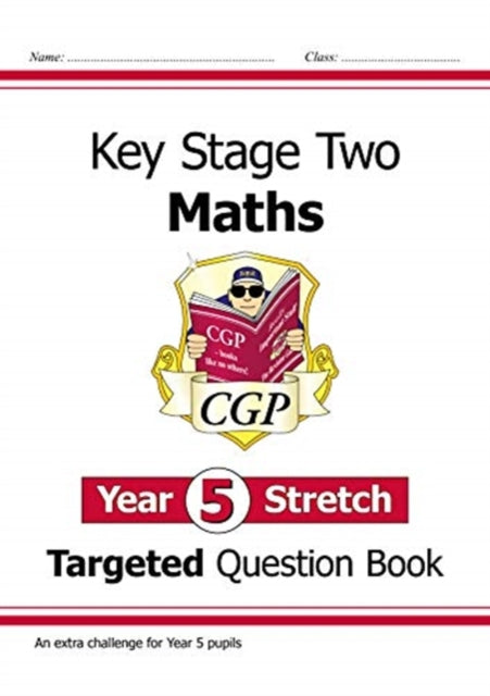 KS2 Maths Targeted Question Book: Challenging Maths - Year 5 Stretch