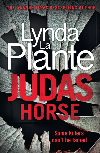 Judas Horse: The instant Sunday Times bestselling crime thriller