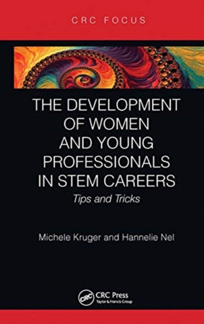 Development of Women and Young Professionals in STEM Careers: Tips and Tricks