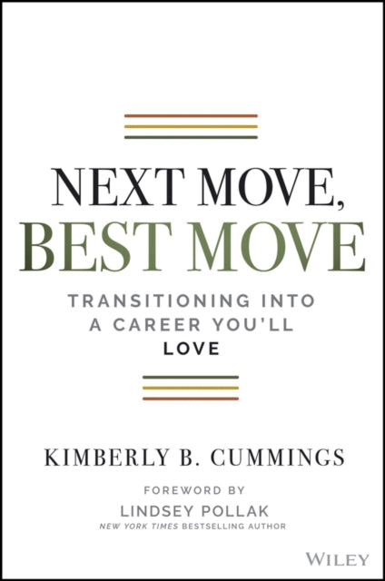 Next Move, Best Move: Transitioning Into a Career You'll Love