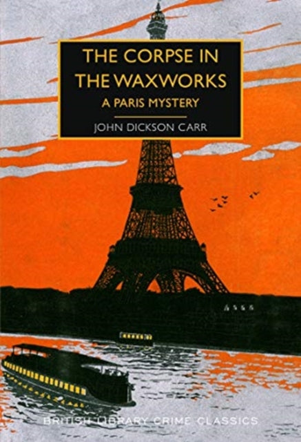 Corpse in the Waxworks: A Paris Mystery
