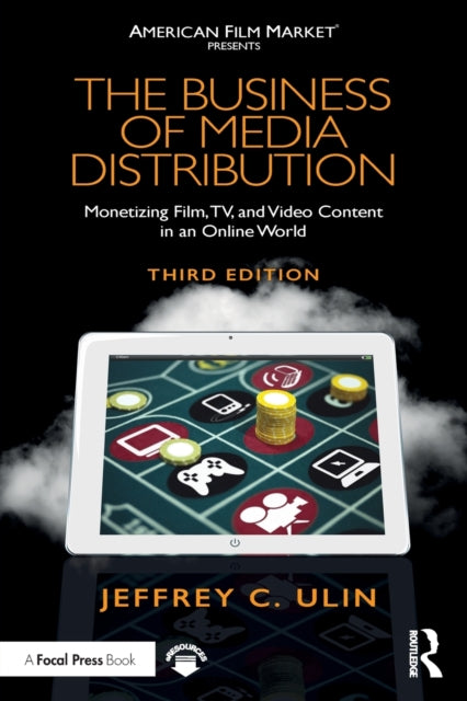 Business of Media Distribution: Monetizing Film, TV, and Video Content in an Online World